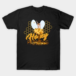 Honey -Honey bee -Honey Princess T-Shirt